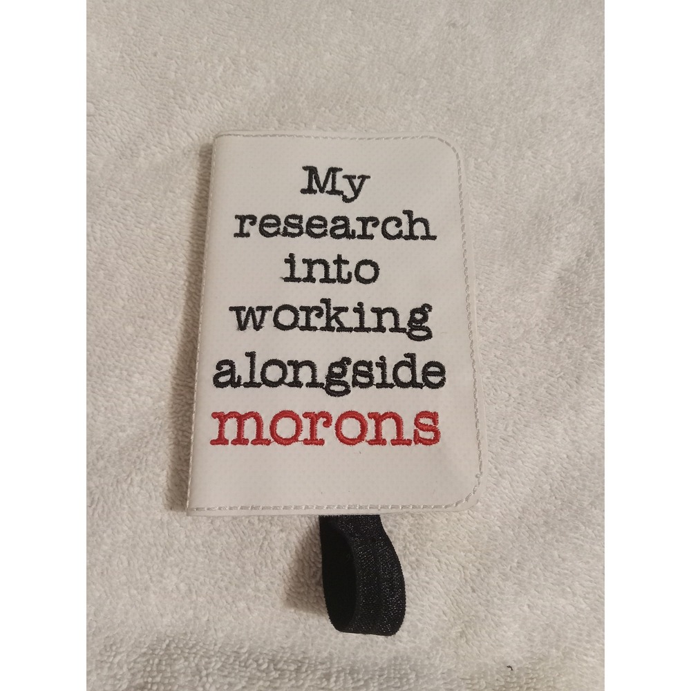 Funny Journal Notebook My Research Into Working Alongside Morons Gift